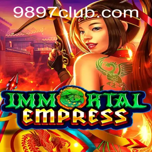 ImmortalEmpress: Embark on a Regal Adventure in the Realm of Mystery